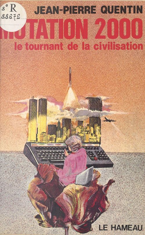 Couverture ebook de Mutation 2000 : le tournant de la civilisation, de Jean-Pierre Quentin