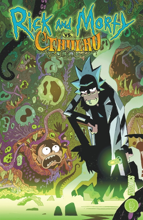 ebook cover of Rick & Morty : Rick & Morty VS. Cthulhu, by Leonardo Ito, Troy Little, Jim Zub
