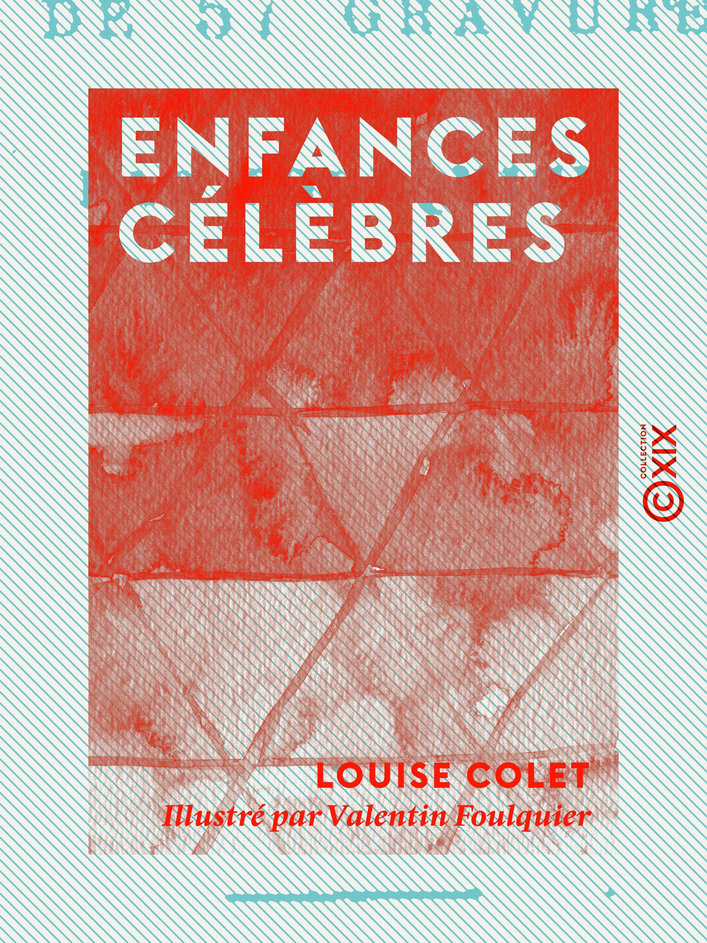 Couverture ebook de Enfances célèbres, de Louise Colet