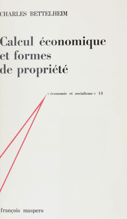 ebook cover of Calcul économique et formes de propriété, by Charles Bettelheim