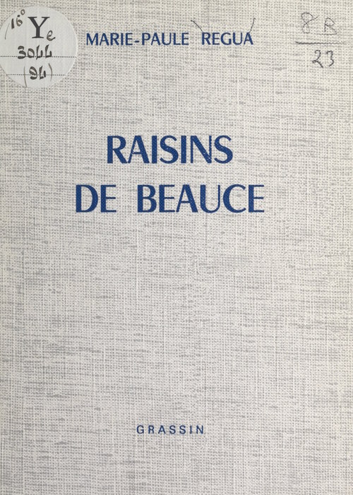 Couverture ebook de Raisins de Beauce, de Marie-Paule Regua