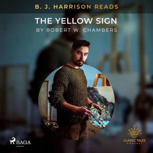 Couverture audiobook de B. J. Harrison Reads The Yellow Sign, de Robert W. Chambers