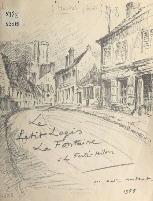 ebook cover of Le petit Logis La Fontaine à La Ferté-Milon, by Andre Hurtret
