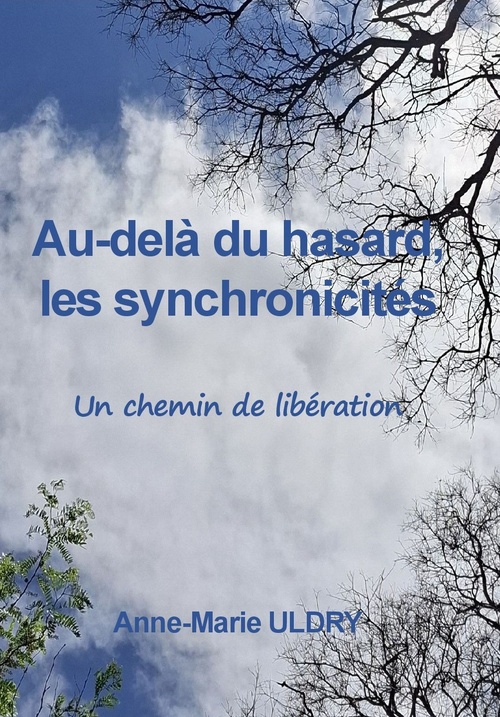 Couverture ebook de Au delà du hasard, les synchronicités, de Anne-Marie Uldry