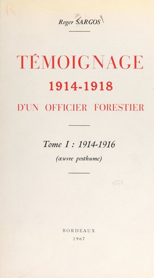 Couverture ebook de Témoignage 1914-1918 d'un officier forestier (1). 1914-1916, de Roger Sargos