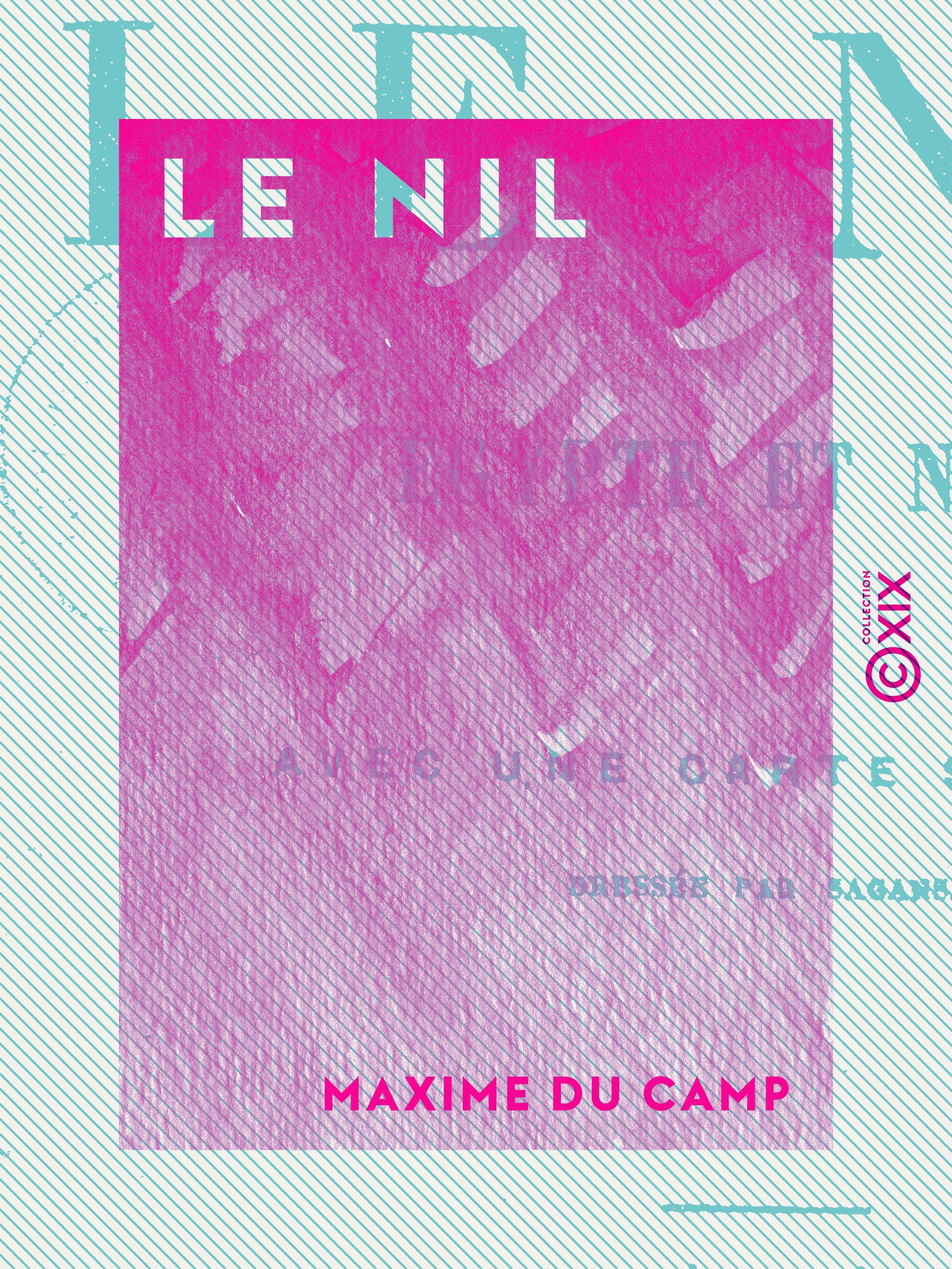 ebook cover of Le Nil, by Maxime Du Camp