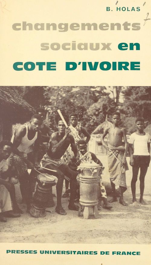 Couverture ebook de Changements sociaux en Côte d'Ivoire, de Bohumil Theophile Holas