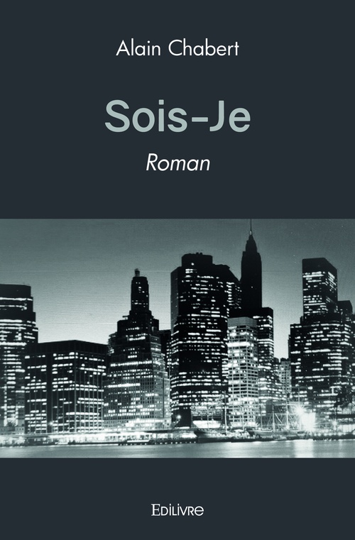 Couverture ebook de Sois-Je, de Alain Chabert