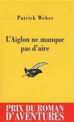 Couverture ebook de L'Aiglon ne manque pas d'aire, de Patrick Weber