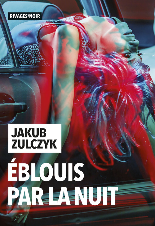 Couverture ebook de Éblouis par la nuit, de Jakub Zulczyk