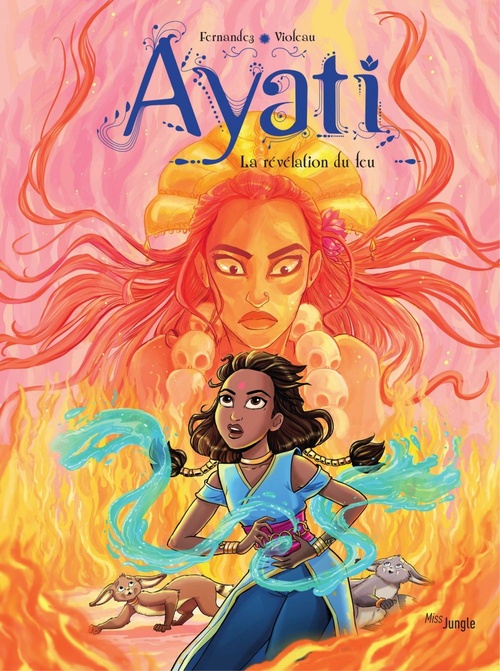 ebook cover of Ayati - Tome 4 - La révélation du feu, by Fabien Fernandez, Sandra Violeau