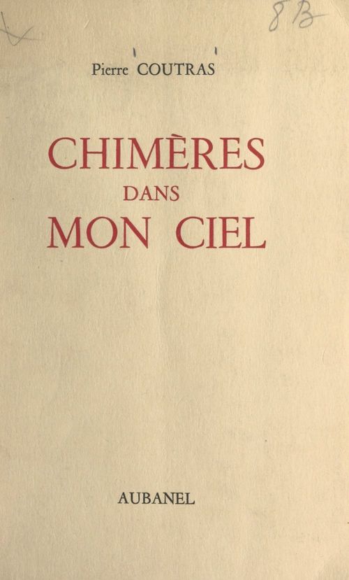 Couverture ebook de Chimères dans mon ciel, de Pierre Coutras