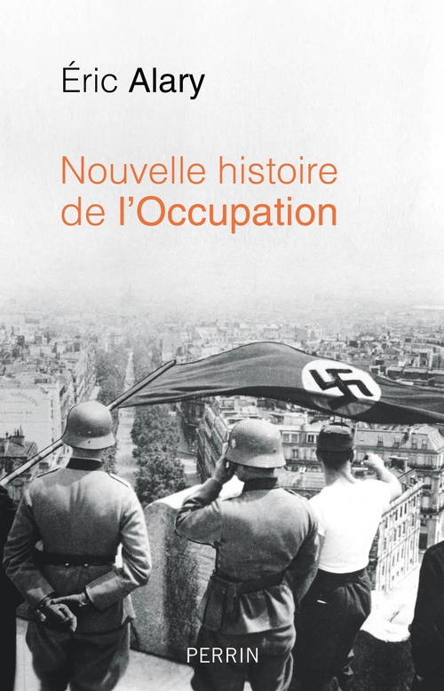 ebook cover of Nouvelle histoire de l'Occupation, by Eric Alary