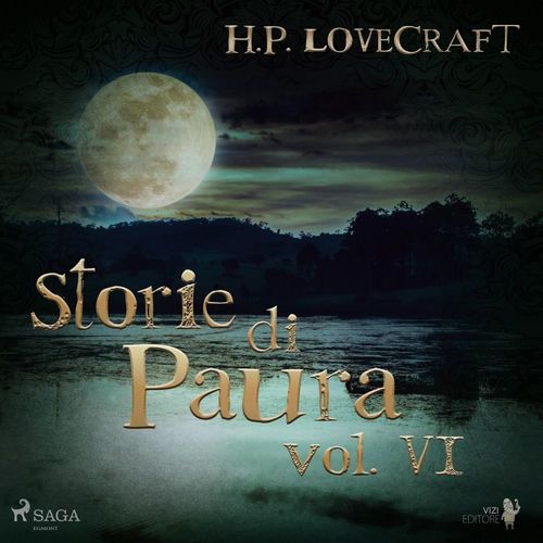Couverture audiobook de H. P. Lovecraft - Storie di Paura vol VI, de Howard Phillips Lovecraft