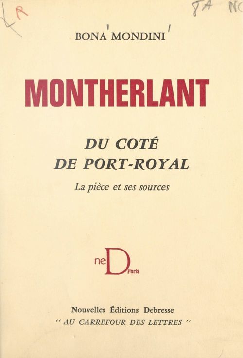 Couverture ebook de Montherlant, du côté de Port-Royal, de Bona Mondini