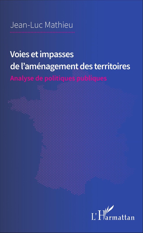 ebook cover of Voies et impasses de l'aménagement des territoires, by Jean-Luc Mathieu