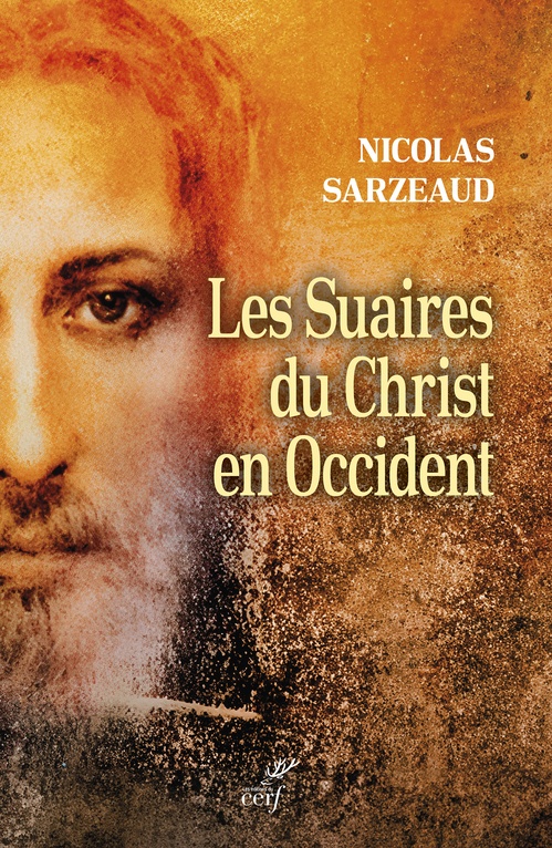 ebook cover of Les Suaires du Christ en Occident, by Nicolas Sarzeaud