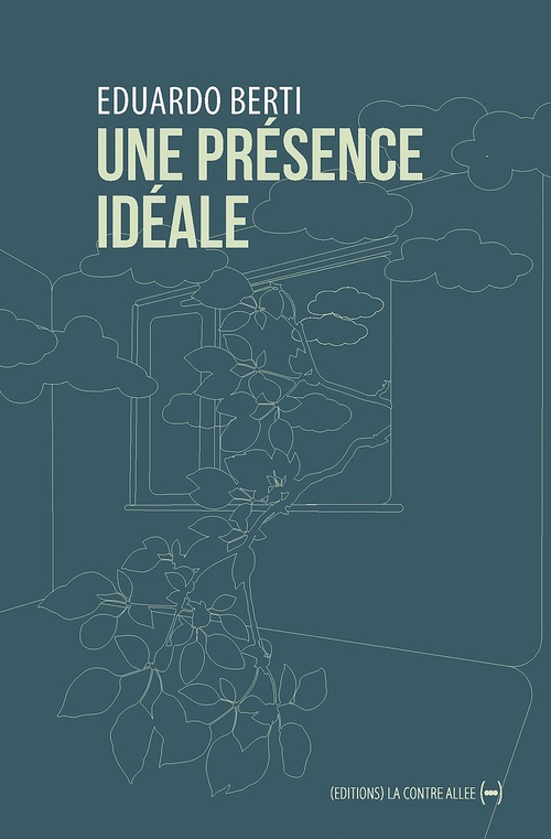 ebook cover of Une présence idéale, by Eduardo BERTI