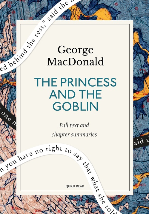 Couverture ebook de The Princess and the Goblin: A Quick Read edition, de George Macdonald, Quick Read