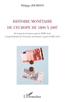 Couverture ebook de Histoire monétaire de l'Europe de 1800 à 2007, de Philippe Jourdon