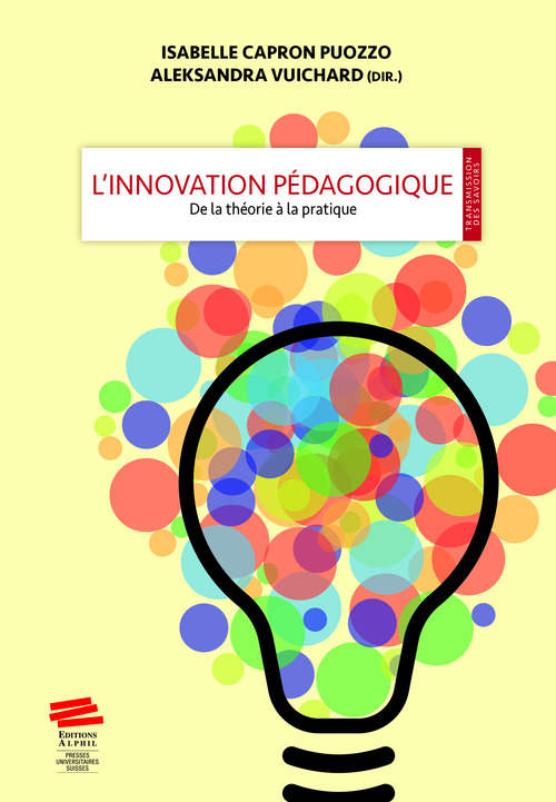 Couverture ebook de L´innovation pédagogique, de Aleksandra Vuichard, Isabelle Capron puozzo