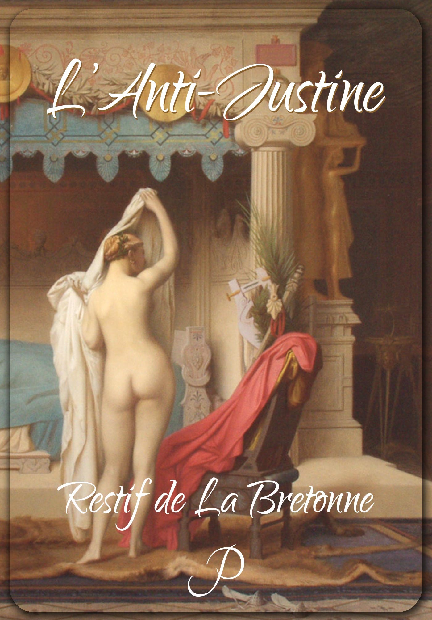 Couverture ebook de L'Anti-Justine, de Nicolas-edme Rétif de la bretonne