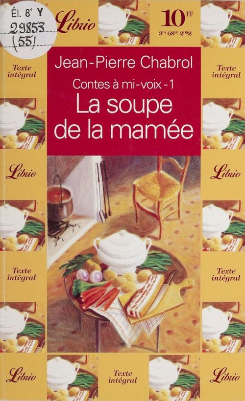 Couverture ebook de Contes à mi-voix (1) : La Soupe de la mamée, de Jean-pierre Chabrol