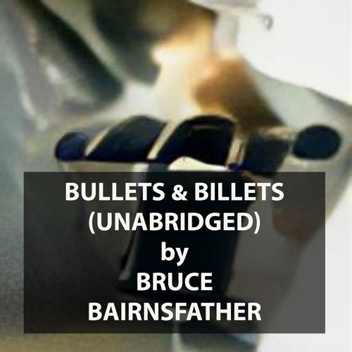 Couverture audiobook de Bullets & Billets (UNABRIDGED), de Bruce Bairnsfather