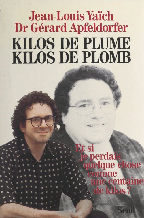Couverture ebook de Kilos de plume, kilos de plomb, de Gérard Apfeldorfer, Jean-Louis Yaich