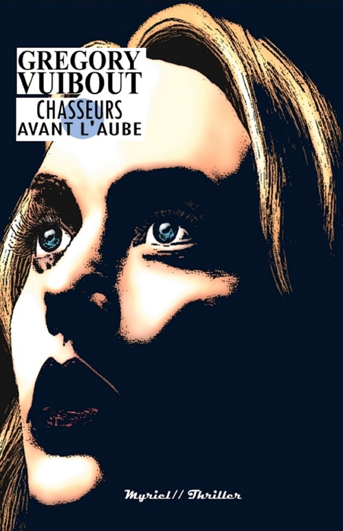 ebook cover of Chasseurs avant l'aube, by Grégory Vuibout