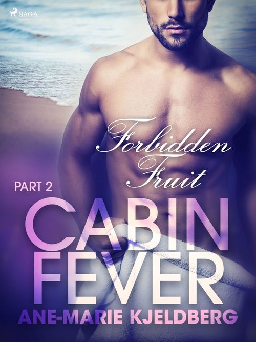 ebook cover of Cabin Fever 2: Forbidden Fruit, by Ane-Marie Kjeldberg