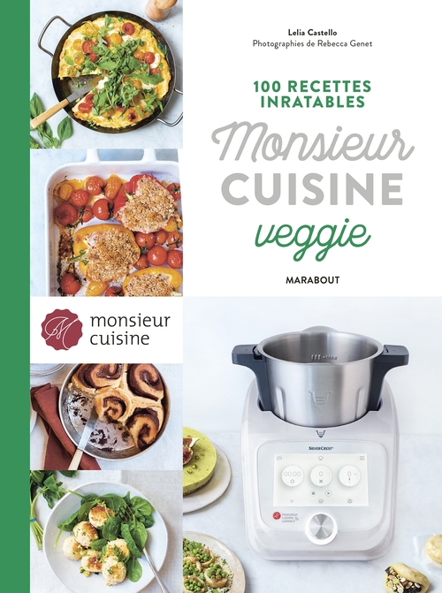 Couverture ebook de 100 recettes inratables Monsieur cuisine veggie, de Collectif