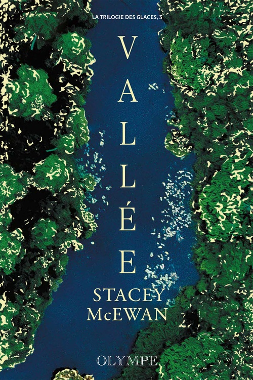 Couverture ebook de La trilogie des glaces (Tome 3) - Vallée, de Stacey McEwan
