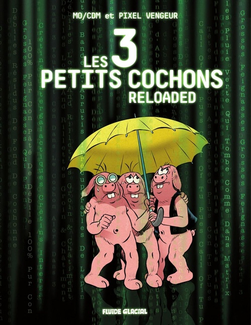 Couverture ebook de Les 3 petits cochons Reloaded, de Mo/Cdm, Pixel vengeur
