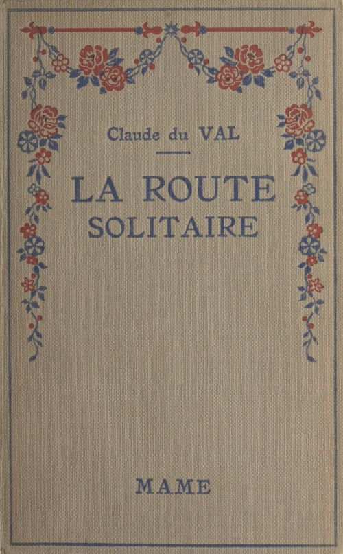 Couverture ebook de La route solitaire, de Claude Du Val