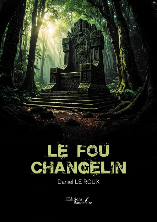 Couverture ebook de Le fou Changelin, de Daniel Le Roux