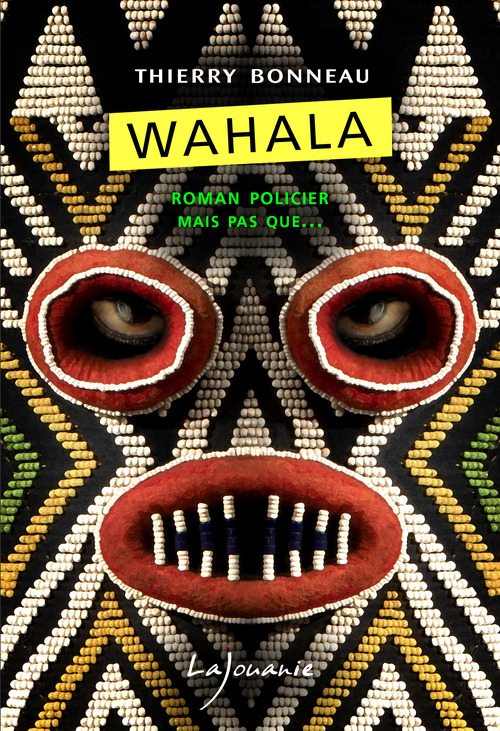 ebook cover of Wahala, by Thierry Bonneau