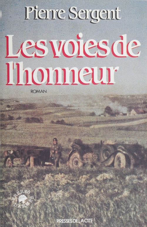 Couverture ebook de Les Voies de l'honneur (1), de Pierre Sergent