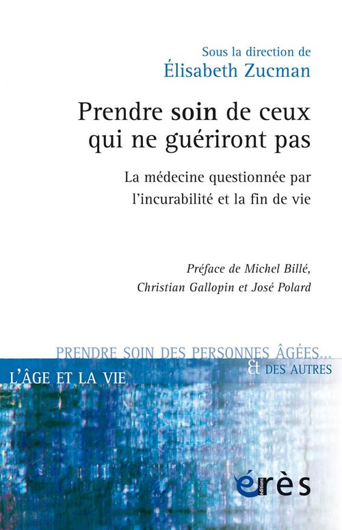 Couverture ebook de Prendre soin de ceux qui ne guériront pas, de Elisabeth Zucman