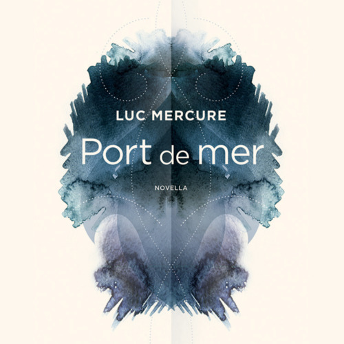 audiobook cover of Port de mer, by Luc Mercure