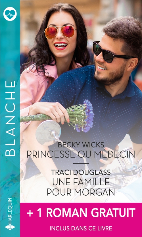 Couverture ebook de Princesse ou médecin - Une famille pour Morgan + 1 roman gratuit, de Traci Douglass, Marie Ferrarella, Becky Wicks