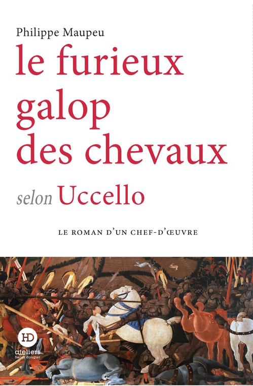 Couverture ebook de Sous le pas des chevaux selon Uccello, de Philippe Maupeu