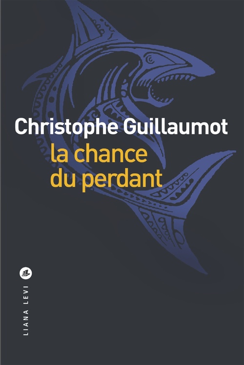 Couverture ebook de La chance du perdant, de Christophe Guillaumot