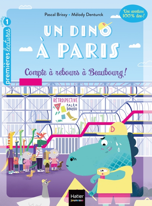 ebook cover of Un dino à Paris  - Compte à rebours à Beaubourg - 5-6 ans GS/CP, by Pascal Brissy