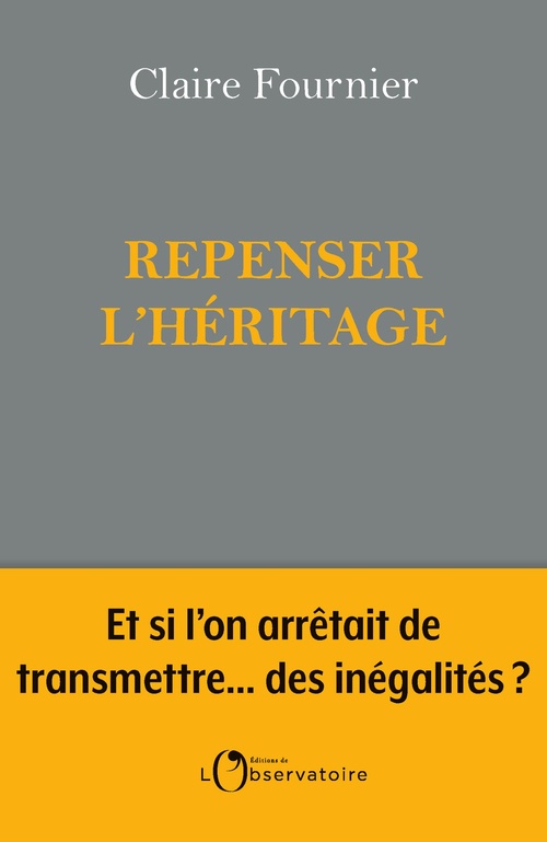 Couverture ebook de Repenser l'héritage, de Claire Fournier
