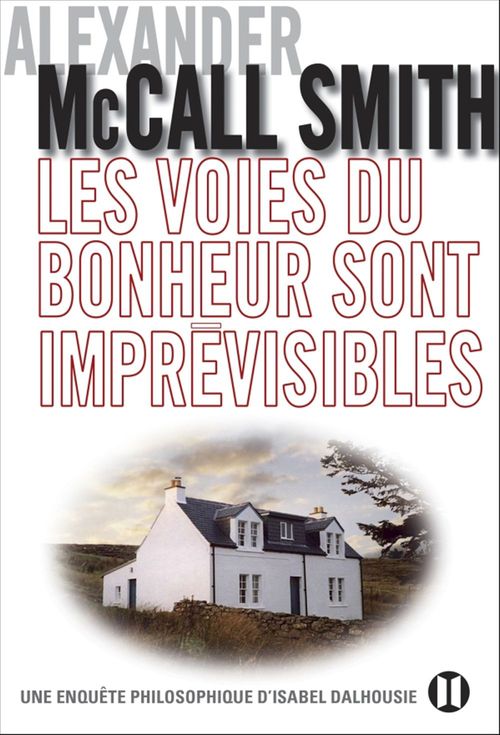 ebook cover of Les voies du bonheur sont imprévisibles, by Alexander McCall Smith
