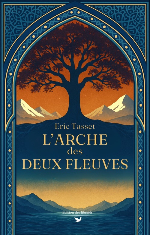ebook cover of L'Arche des deux Fleuves, by Éric Tasset