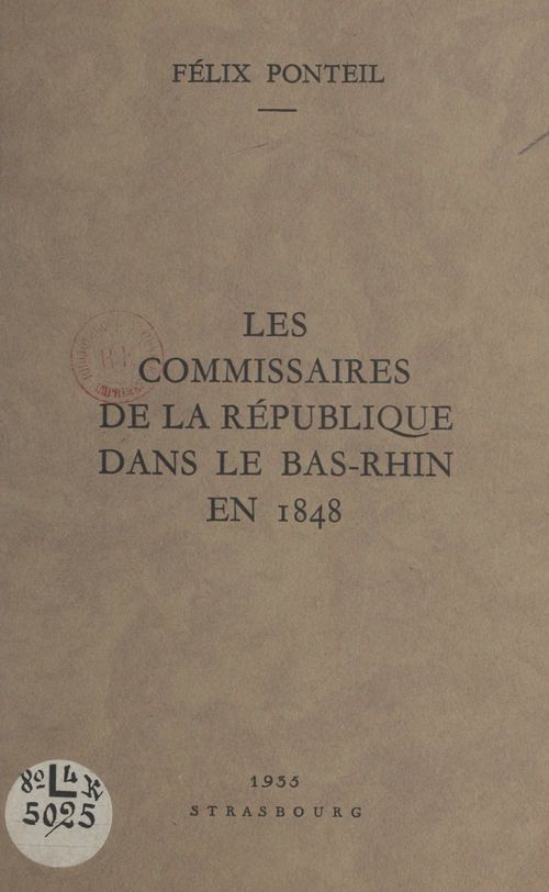 ebook cover of Les commissaires de la République dans le Bas-Rhin en 1848, by Felix Ponteil