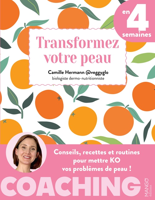 ebook cover of Transformez votre peau en 4 semaines, by Camille Hermann