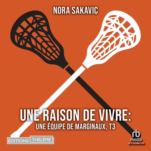 Couverture audiobook de Une raison de vivre: Une équipe de marginaux, T3, de Nora Sakavic